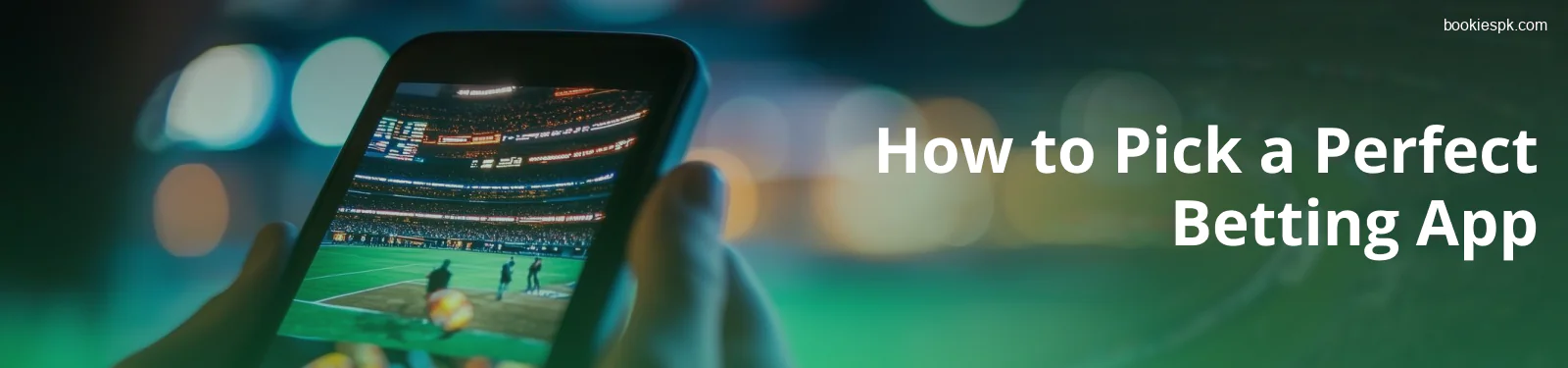 Mobile Betting Guide for Pakistanis on Bookiespk